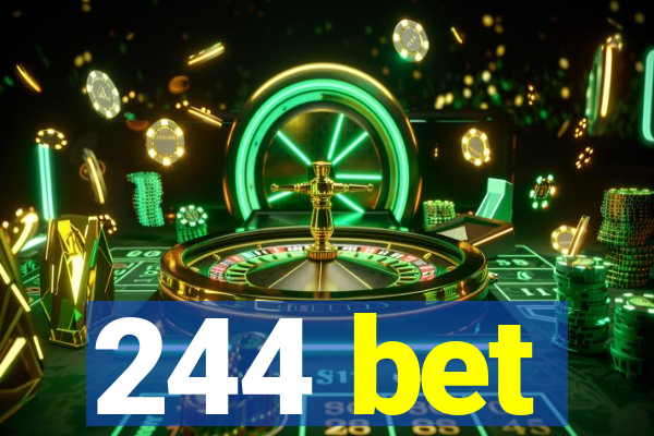 244 bet